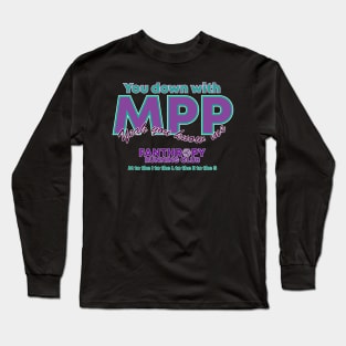 You Down with MPP? Long Sleeve T-Shirt